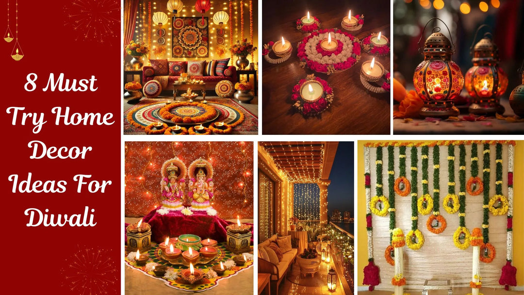 8 Must-Try Home Decor Ideas For Diwali