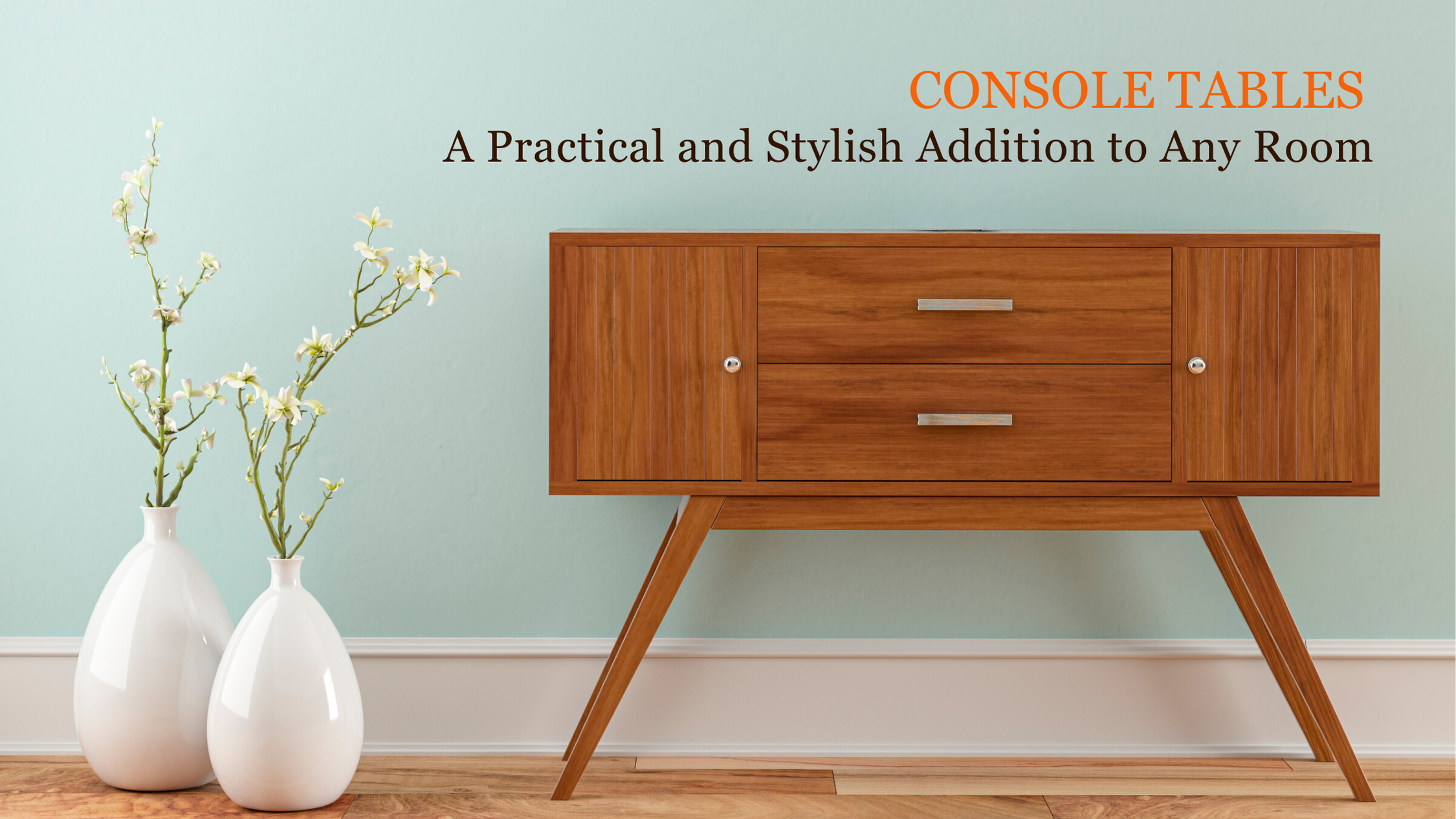 Console Tables: A Practical and Stylish Addition to Any Room ...